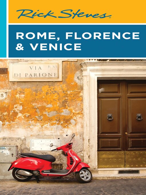 Title details for Rick Steves Rome, Florence & Venice by Rick Steves - Wait list